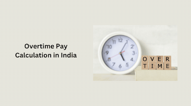 Overtime Pay Calculation in India 2026