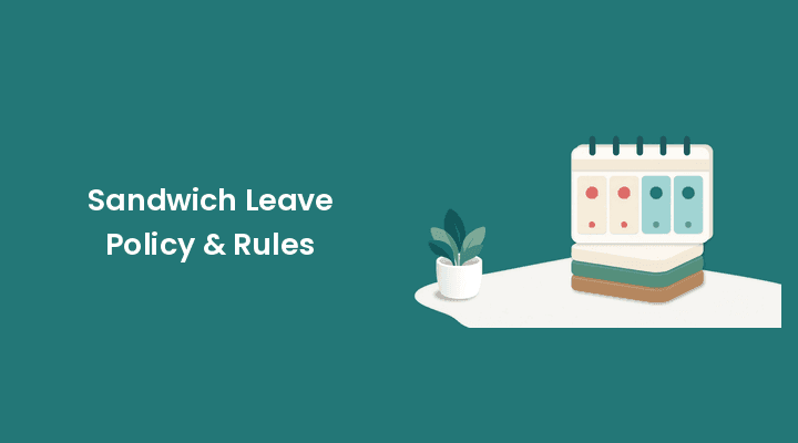 Sandwich Leave Policy: Rule, Examples, Law and a Sample Clause