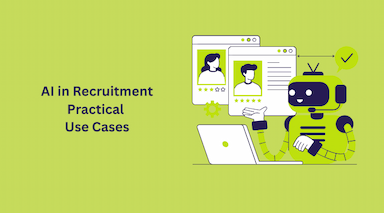 AI in Recruitment: Practical Use Cases That Actually Work