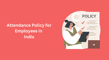 Attendance Policy for Employees in India