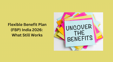 Flexible Benefit Plan (FBP) India 2026