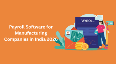 Payroll Software for Manufacturing Companies in India 2026