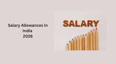 Salary Allowances in India 2026: HRA, DA, Medical, LTA